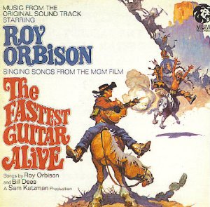 Roy Orbison/Fastest Guitar Alive
